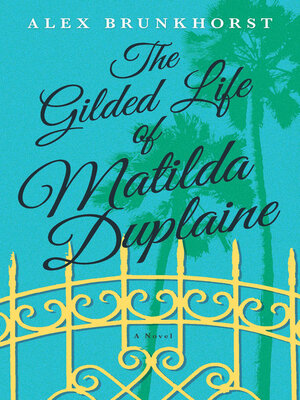 cover image of The Gilded Life of Matilda Duplaine